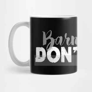 Barn Hair Don't Care Funny Farmer Mug